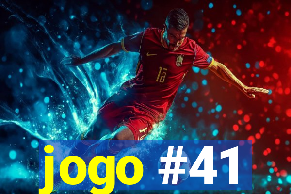 jogo #41