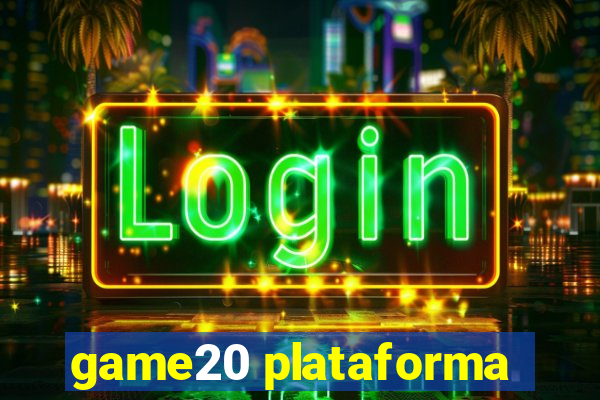 game20 plataforma