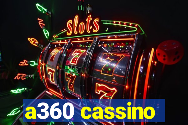 a360 cassino