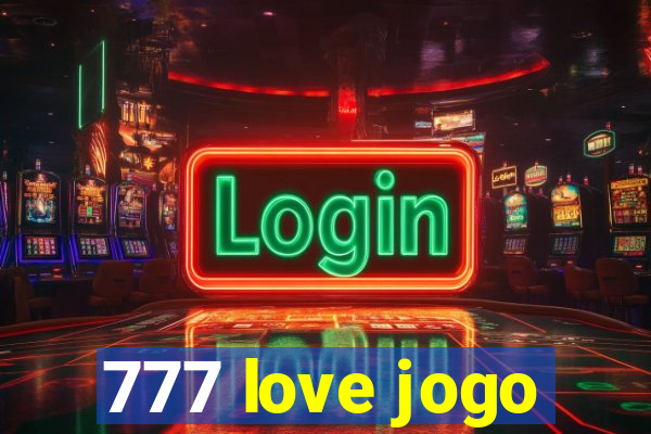 777 love jogo