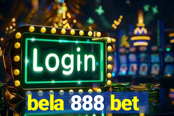 bela 888 bet