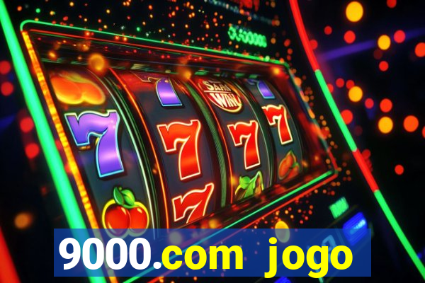 9000.com jogo cassino baixar