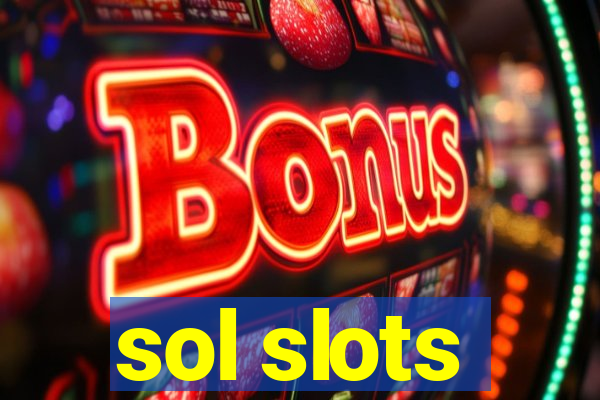 sol slots