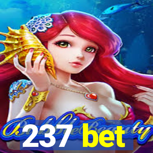 237 bet