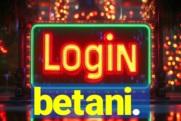 betani.