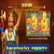 bacanaplay suporte