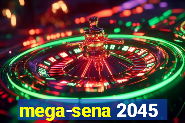 mega-sena 2045