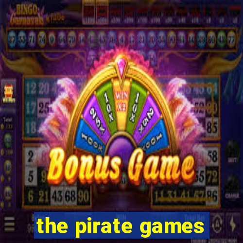 the pirate games