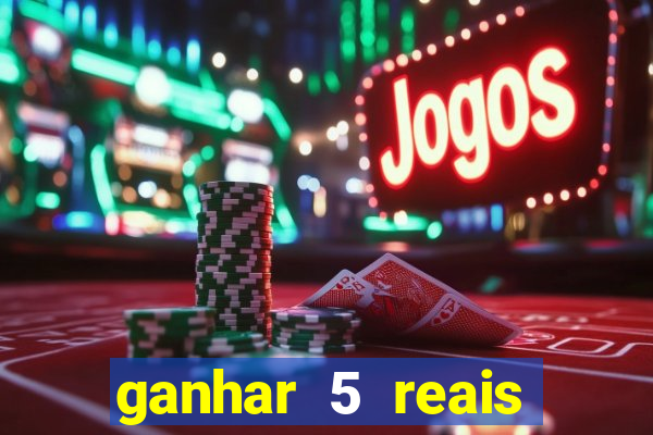 ganhar 5 reais agora pix