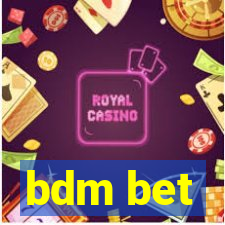 bdm bet