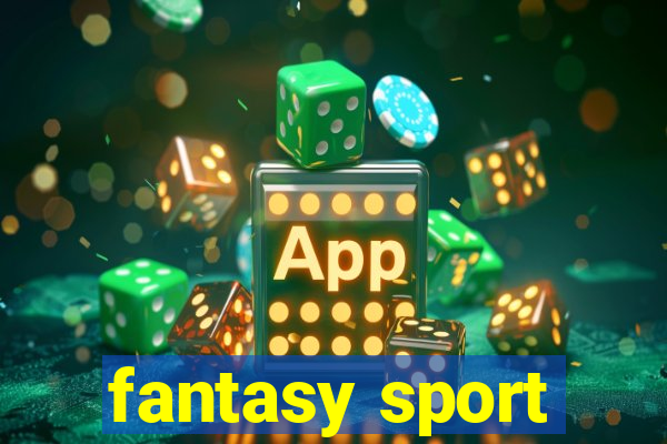 fantasy sport