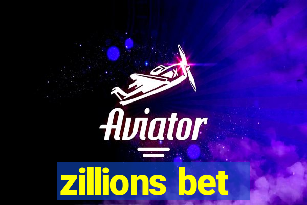 zillions bet