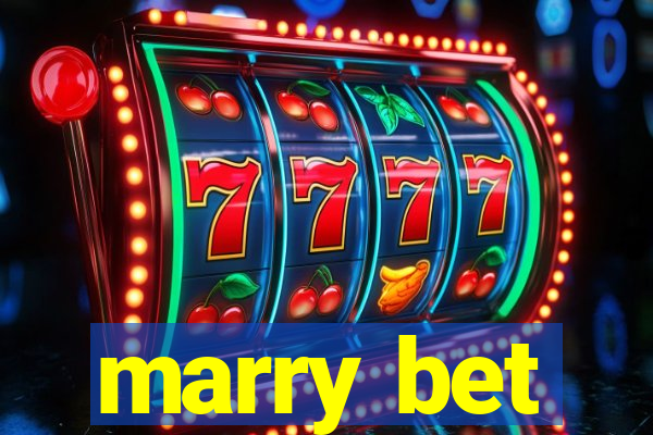 marry bet