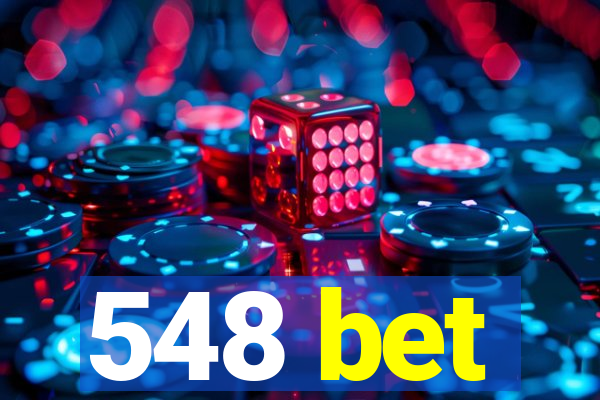 548 bet