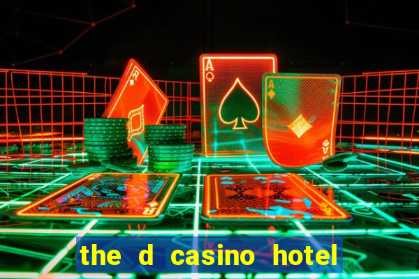 the d casino hotel las vegas