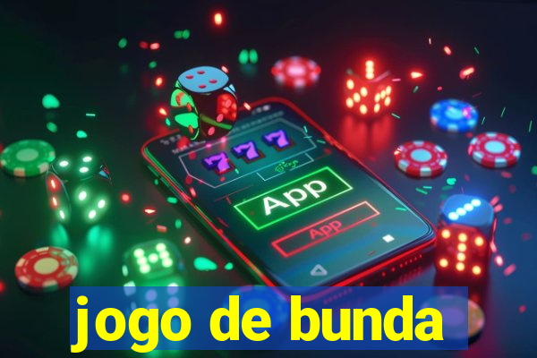 jogo de bunda