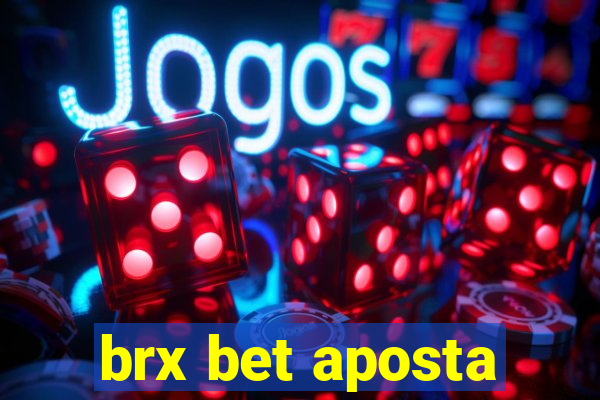 brx bet aposta