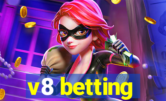 v8 betting