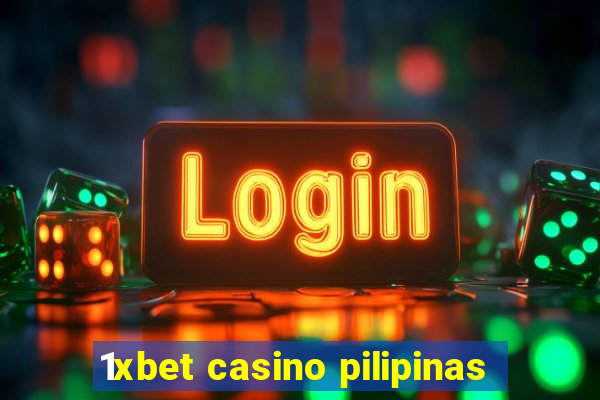 1xbet casino pilipinas