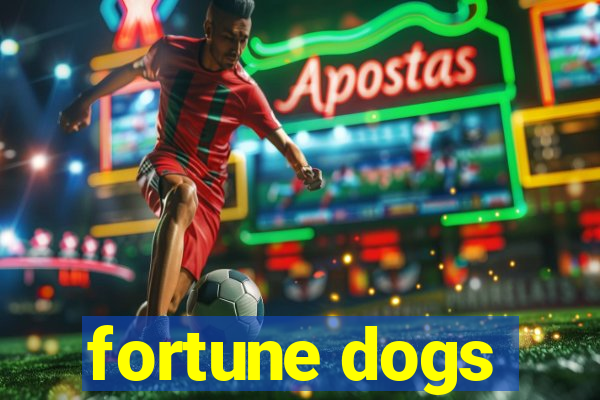 fortune dogs