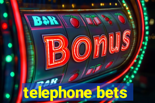 telephone bets