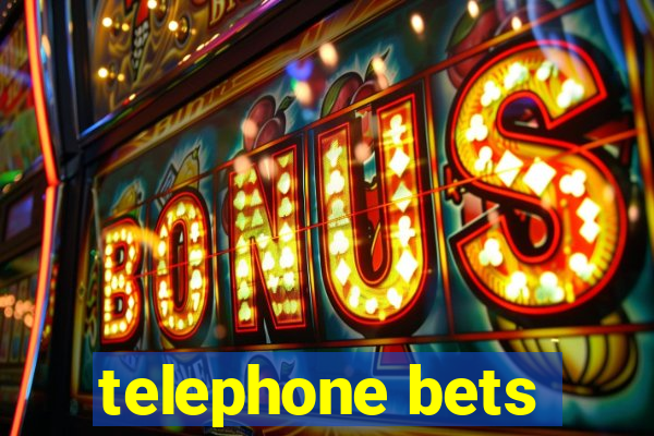 telephone bets