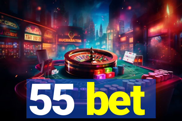 55 bet