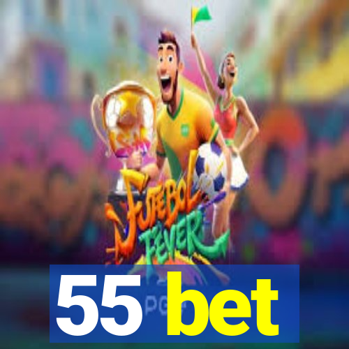 55 bet