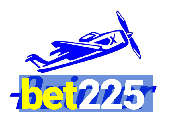 bet225