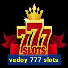 vedoy 777 slots