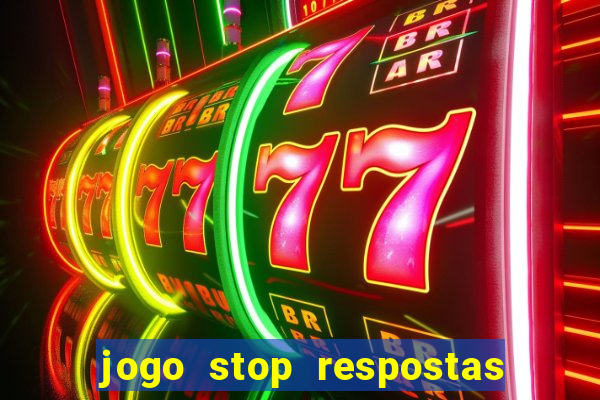 jogo stop respostas de a a z