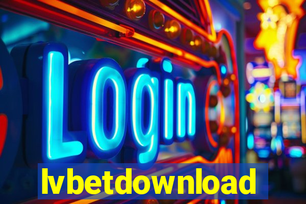 lvbetdownload