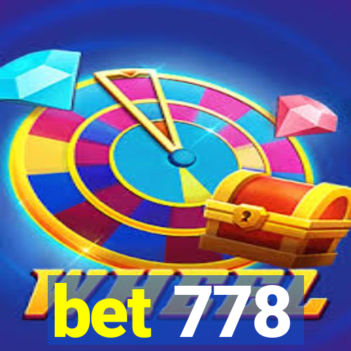 bet 778