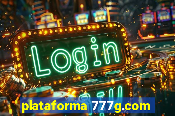 plataforma 777g.com