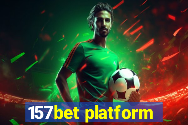 157bet platform