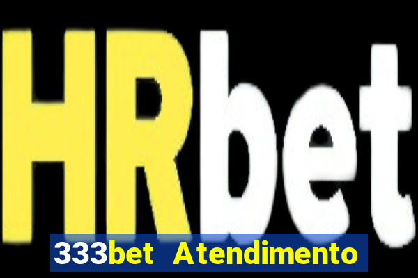 333bet Atendimento ao Cliente