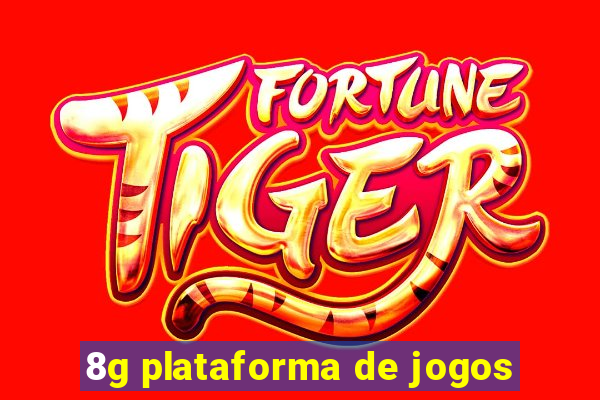 8g plataforma de jogos