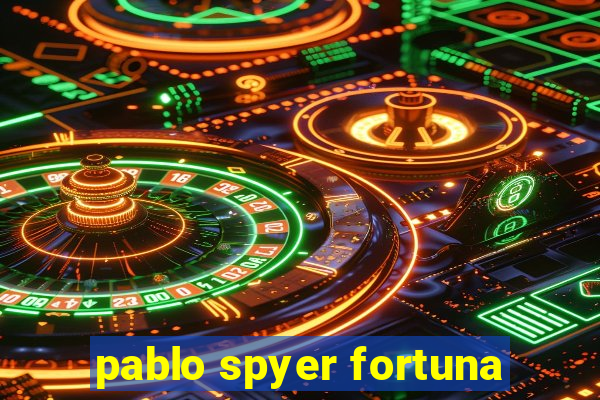 pablo spyer fortuna