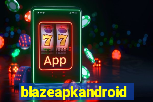 blazeapkandroid