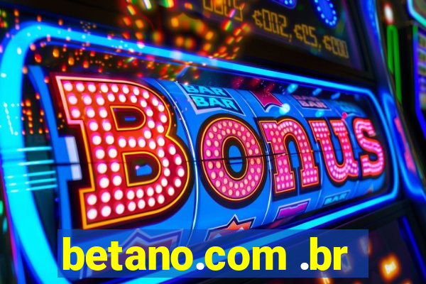 betano.com .br