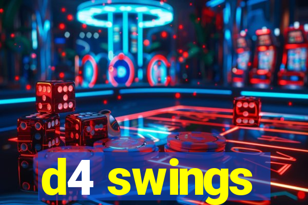 d4 swings