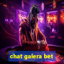 chat galera bet