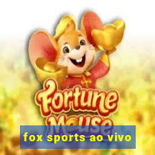 fox sports ao vivo