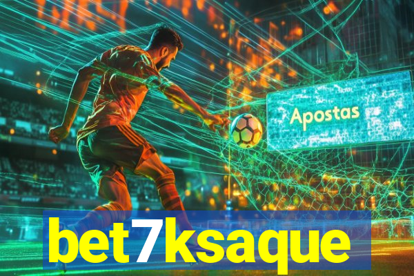 bet7ksaque