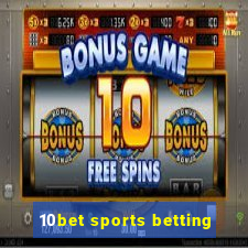 10bet sports betting