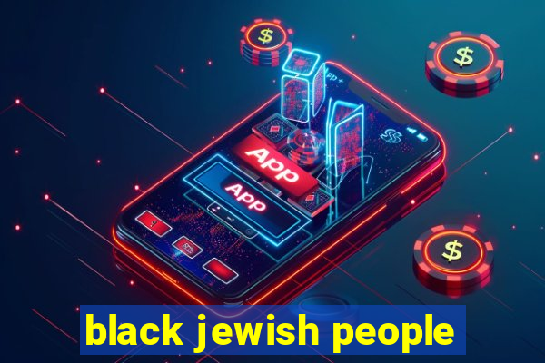 black jewish people