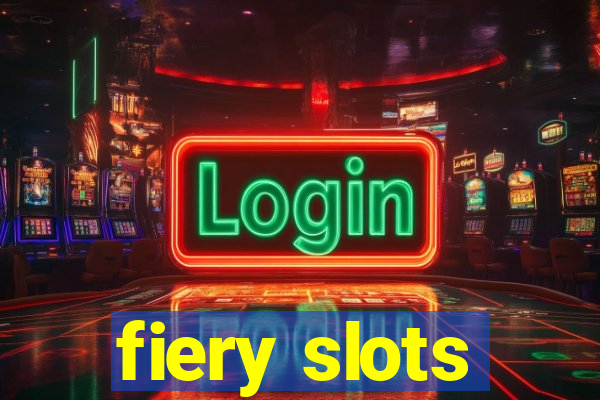 fiery slots