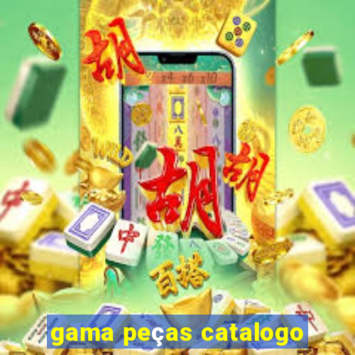 gama peças catalogo