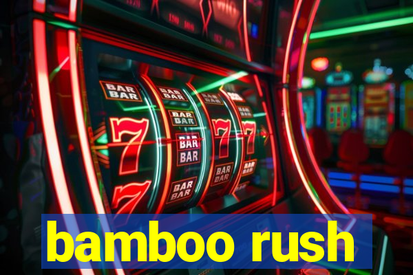 bamboo rush