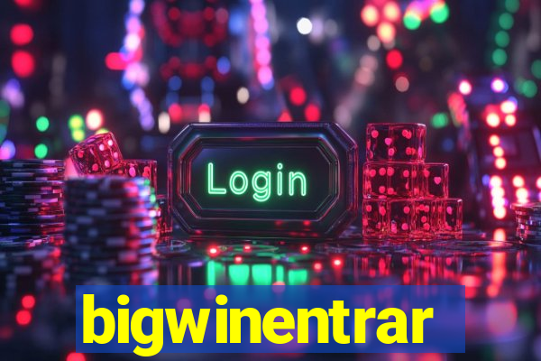 bigwinentrar